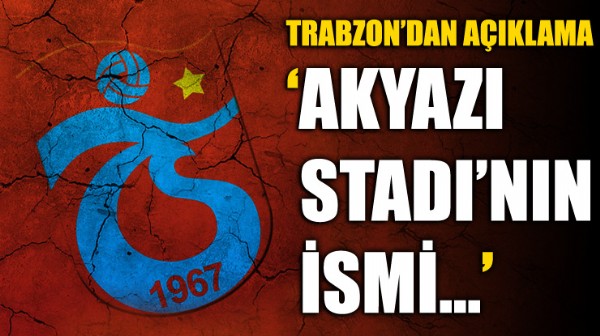 Trabzonspor'dan stat ismi aklamas