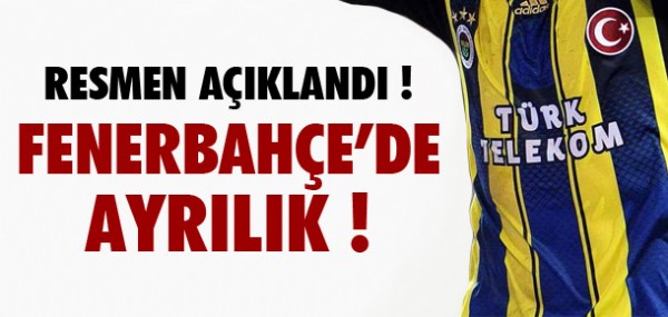 BARON FENERBAHE'DEN AYRILDI