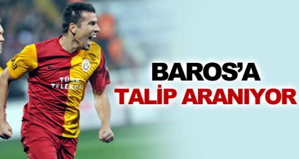 Baros'a talip aranyor