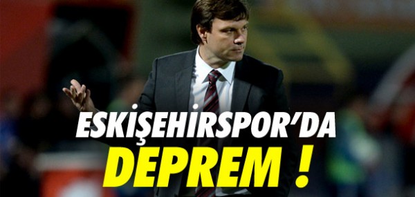 Eskiehirspor'da deprem