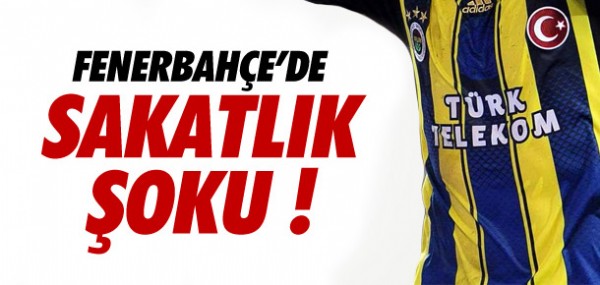 Fenerbahe'de sakatlk oku