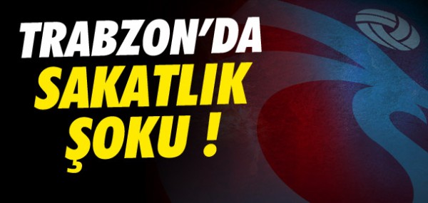 Trabzonspor'da sakatlk oku