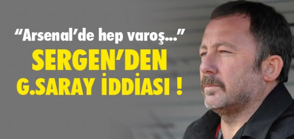 Sergen Yaln'dan Galatasaray iddias