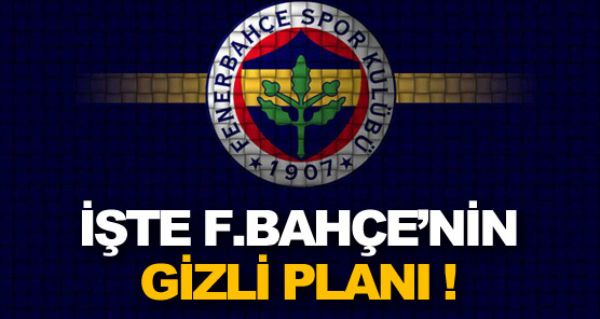 te Fener'in gizli plan !