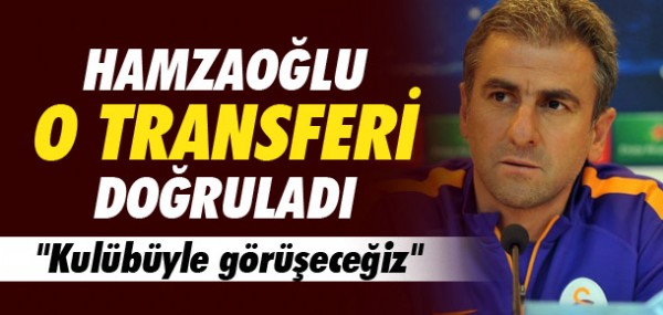 Hamzaolu o transferi dorulad