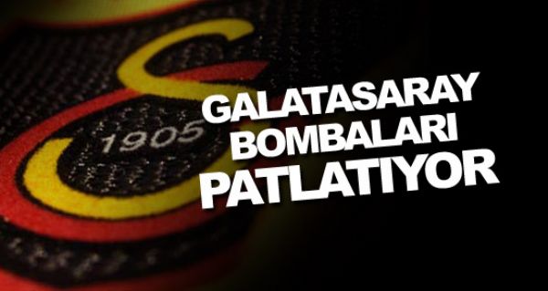 Galatasaray bombalar patlatyor!