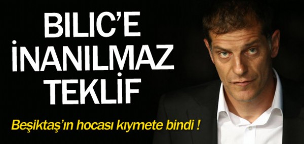 Bilic'e inanlmaz teklif