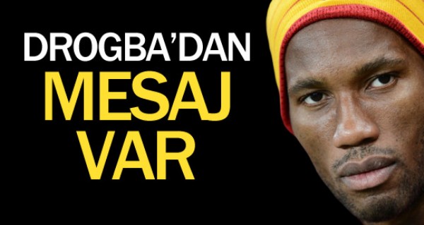 Drogba'dan destek mesaj