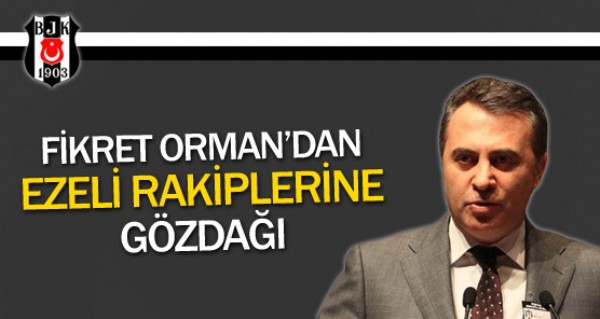 Fikret Orman'dan rakiplere gzda!